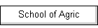 School of Agric