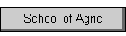 School of Agric