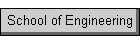 School of Engineering