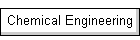 Chemical Engineering