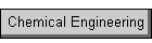 Chemical Engineering