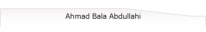 Ahmad Bala Abdullahi