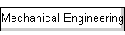 Mechanical Engineering