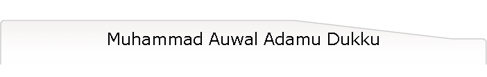 Muhammad Auwal Adamu Dukku