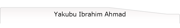 Yakubu Ibrahim Ahmad