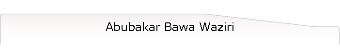 Abubakar Bawa Waziri