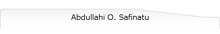 Abdullahi O. Safinatu