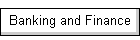 Banking and Finance