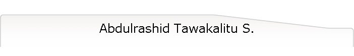Abdulrashid Tawakalitu S.
