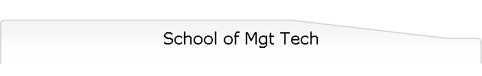 School of Mgt Tech