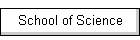 School of Science
