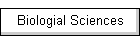 Biologial Sciences