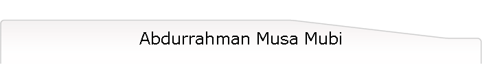 Abdurrahman Musa Mubi