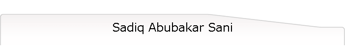 Sadiq Abubakar Sani
