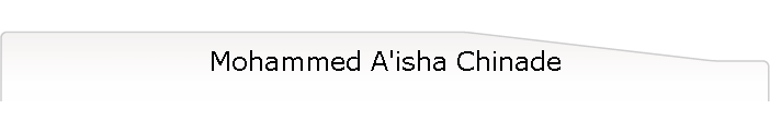Mohammed A'isha Chinade