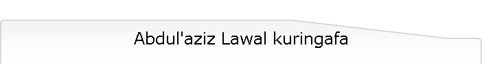 Abdul'aziz Lawal kuringafa