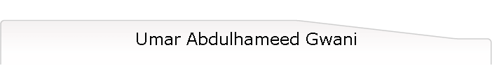 Umar Abdulhameed Gwani